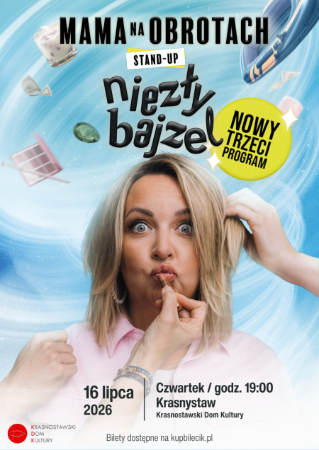 Stand-up Mama Na Obrotach - NIEZŁY BAJZEL - Nowy Program 2026